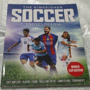 The KingFisher Soccer Encyclopedia Paperback